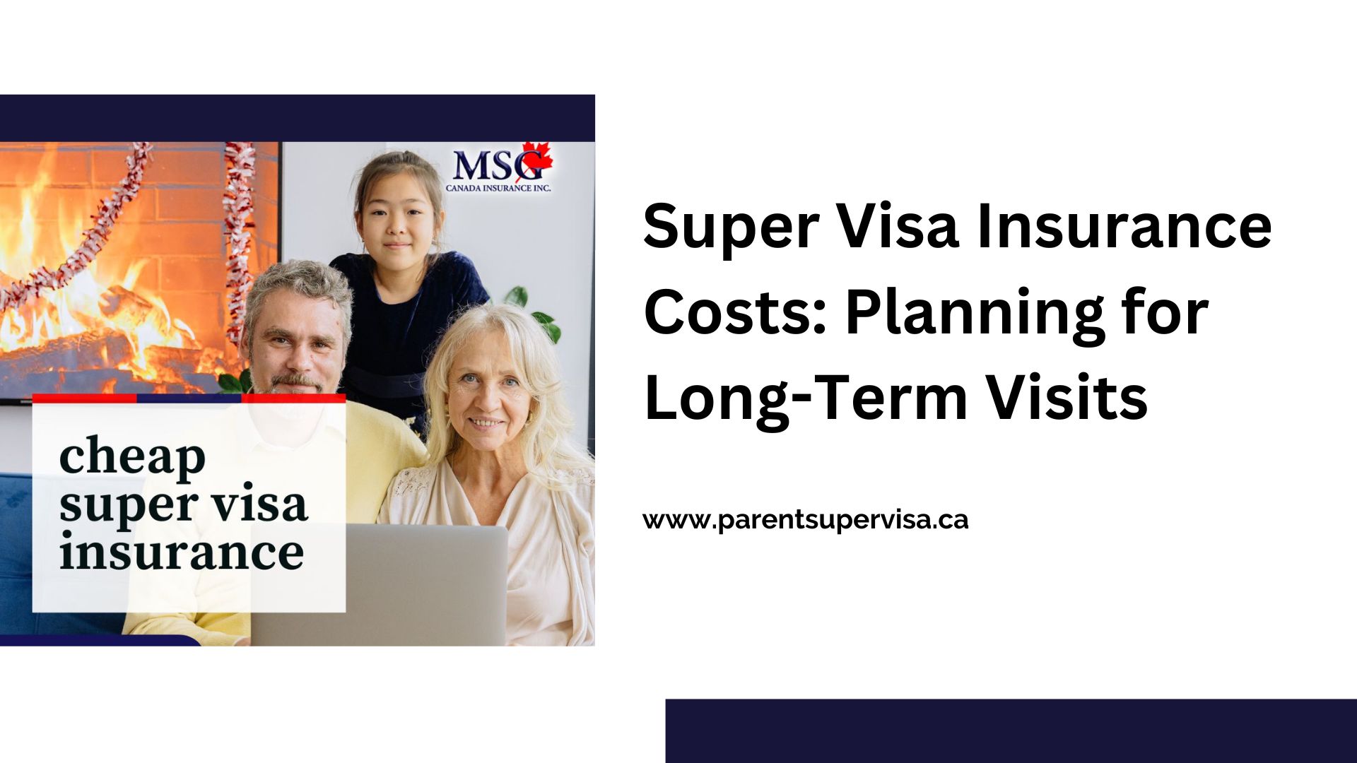 Super Visa Insurance Costs: Planning for Long-Term Visits